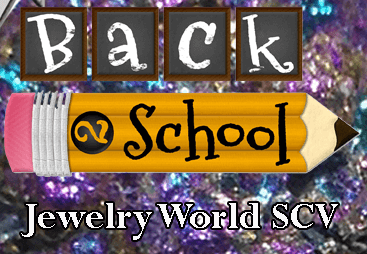 Start the School Year Off Right! | SCV Jewelry World