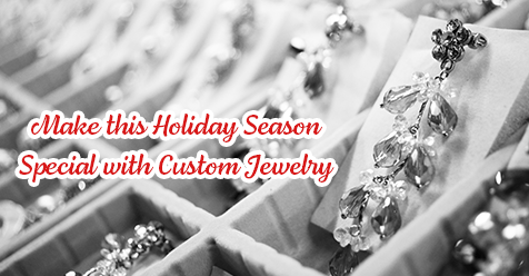 Special Jewelry Designed Just for You or That Special Someone in Your Life | Jewelry World