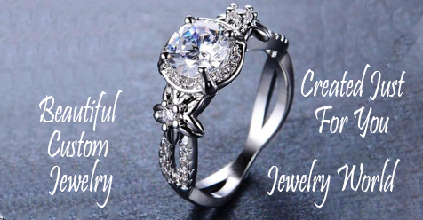 Beautiful Custom Jewelry SCV | Jewelry World