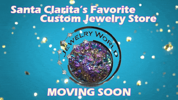 SCV’s Jewelry Store | Moving Soon | Jewelry World