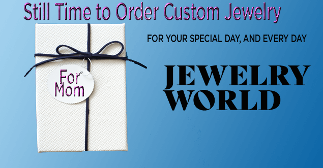 Still Time to Order Custom Jewelry