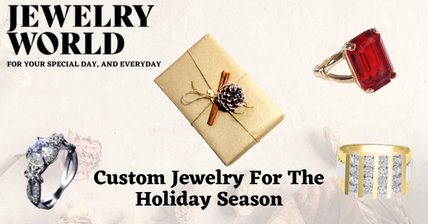 Jewelry For The Holiday Season