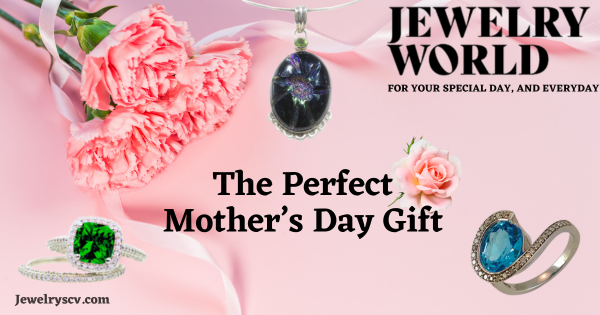 The Perfect Jewelry For Mom