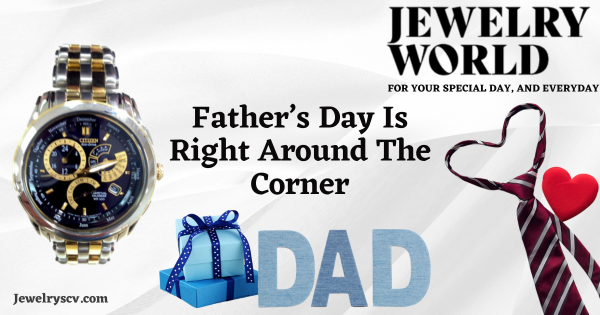 Gifts For Dad – Jewelry World SCV