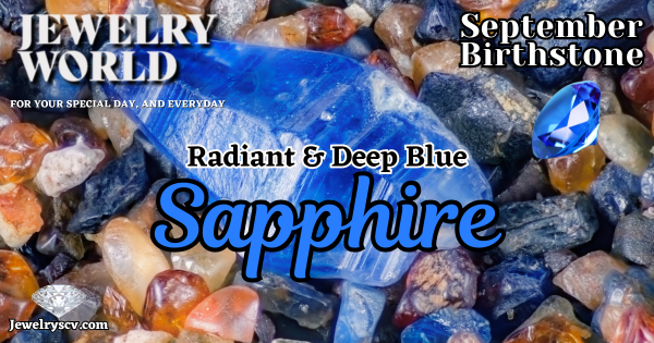 Beautiful Sapphire For September – Jewelry World SCV