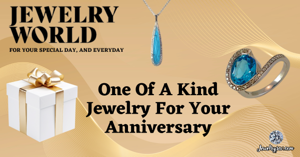 Wedding Anniversary Gifts SCV – Jewelry World