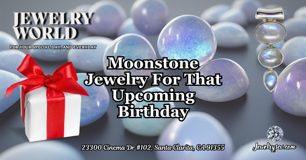 Moonstone Jewelry Creations – Jewelry World SCV