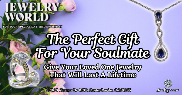 Perfect Gift For Your Soulmate – Jewelry World Santa Clarita